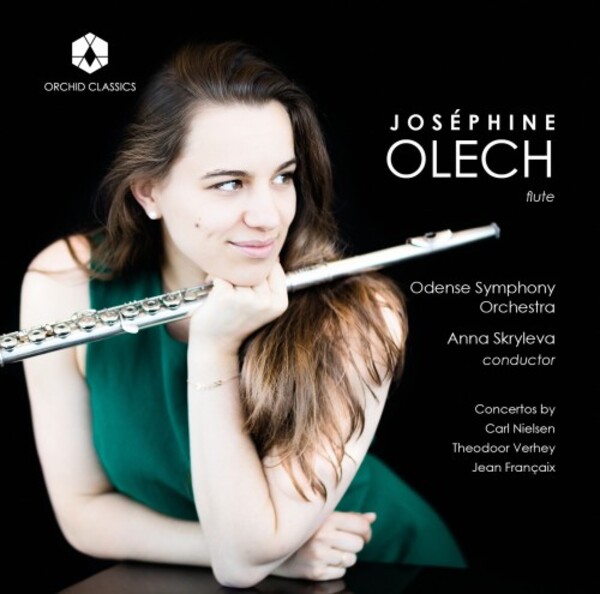 Nielsen, Verhey & Francaix - Flute Concertos | Orchid Classics ORC100169