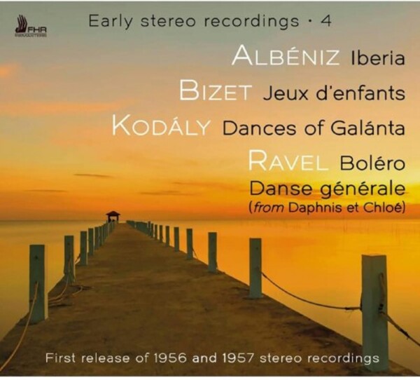Early Stereo Recordings Vol.4: Albeniz, Bizet, Kodaly & Ravel