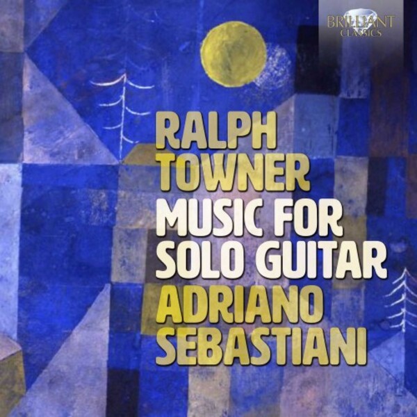 Towner - Music for Solo Guitar | Brilliant Classics 95823