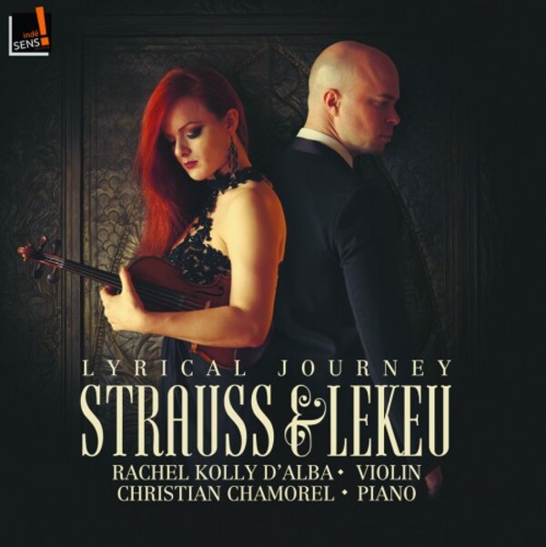 R Strauss & Lekeu - Lyrical Journey: Violin Sonatas | Indesens INDE098