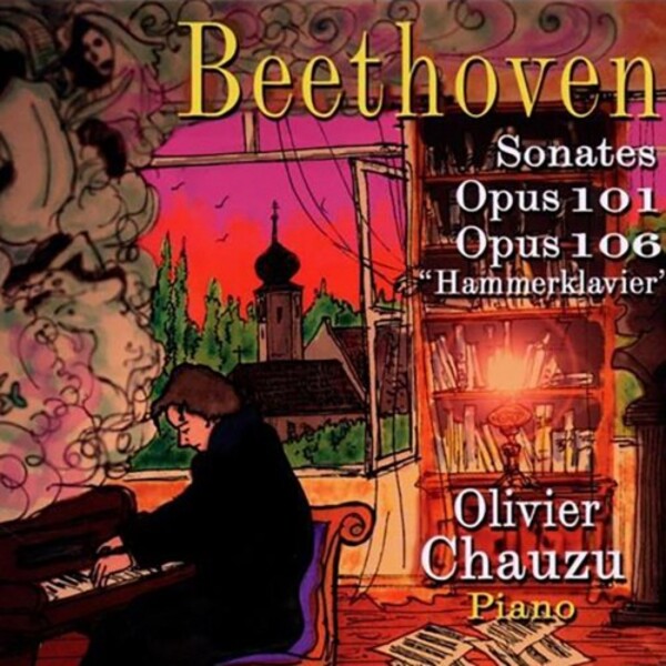 Beethoven - Piano Sonatas opp. 101 & 106
