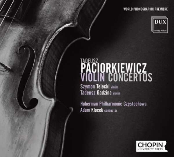 Paciorkiewicz - Violin Concertos | Dux DUX1316
