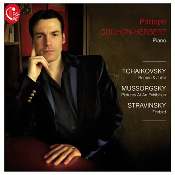 Guilhon-Herbert plays Tchaikovsky, Mussorgsky & Stravinsky | Calliope CAL1632