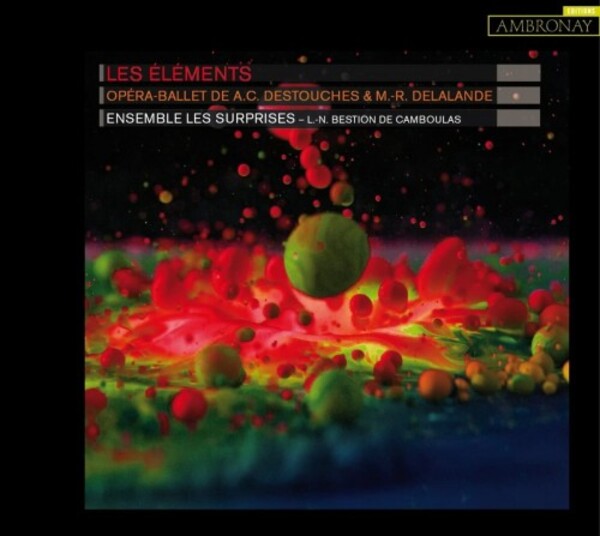 Destouches & Lalande - Les Elements | Ambronay AMY046