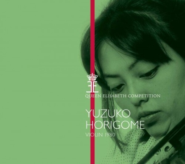Queen Elisabeth Competition: Yuzuko Horigome (1980) | Muso MU020