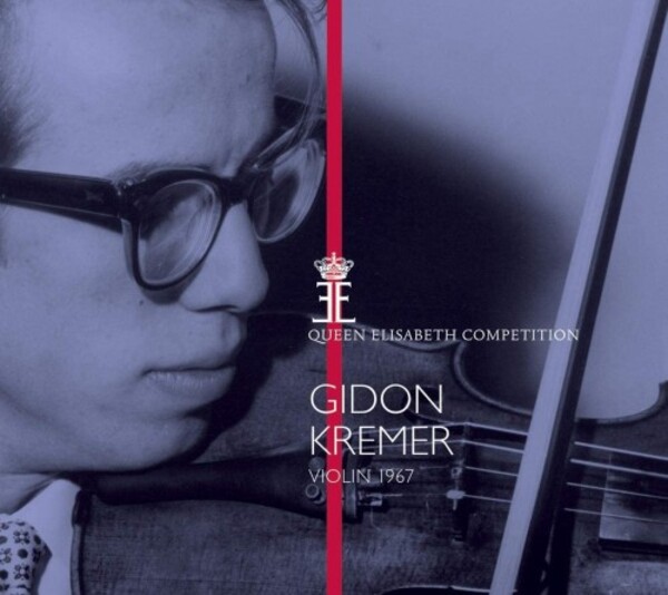 Queen Elisabeth Competition: Gidon Kremer (1967) | Muso MU018