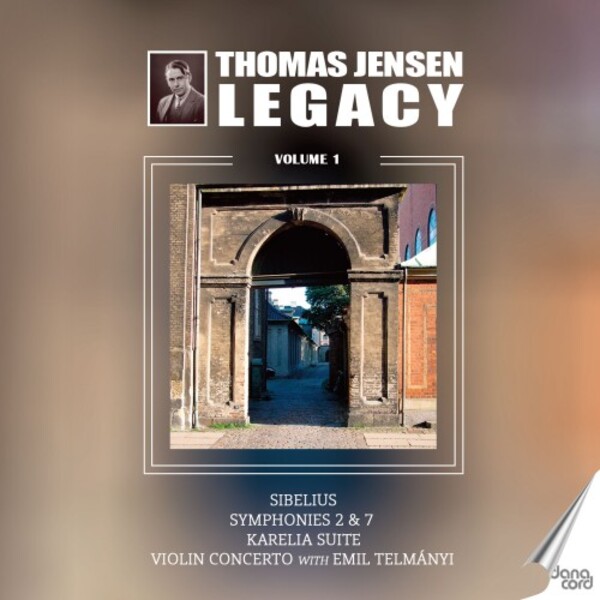 Thomas Jensen Legacy Vol.1: Sibelius - Symphonies 2 & 7, Violin Concerto | Danacord DACOCD911