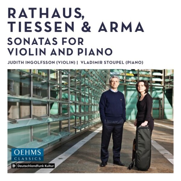 Rathaus, Tiessen & Arma - Violin Sonatas