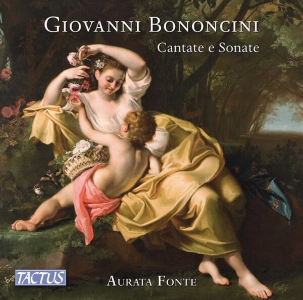 Bononcini - Cantatas and Sonatas | Tactus TC670202