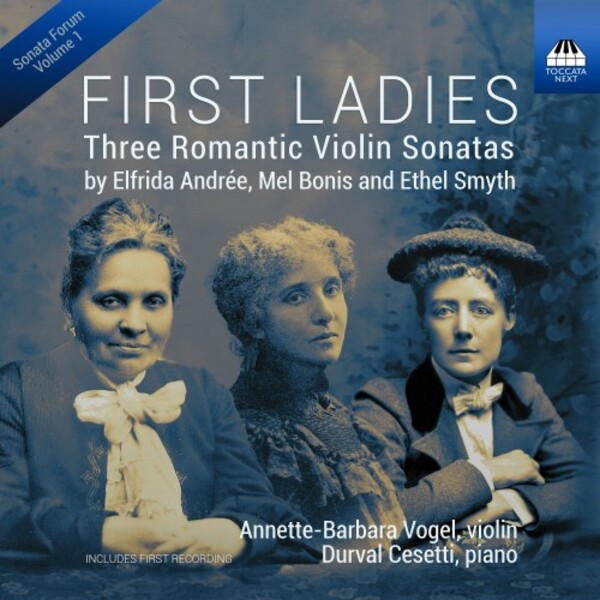 First Ladies: Romantic Violin Sonatas by Andree, Bonis & Smyth