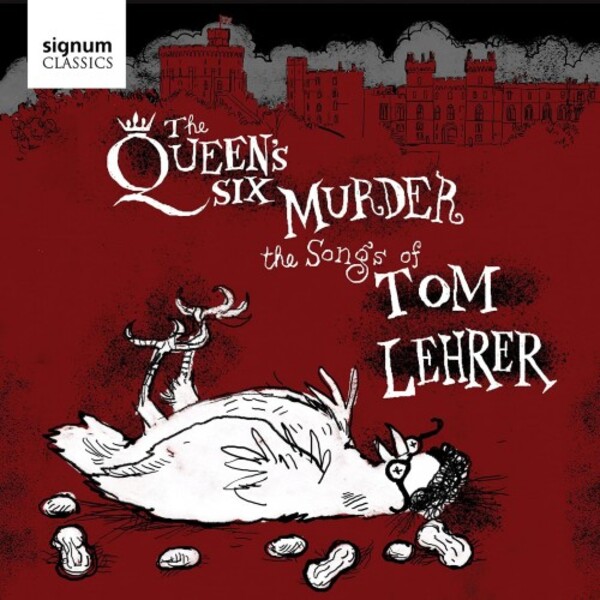 The Queens Six Murder the Songs of Tom Lehrer | Signum SIGCD689