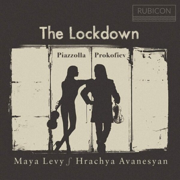 The Lockdown: Works for 2 Violins by Prokofiev & Piazzolla | Rubicon RCD1080