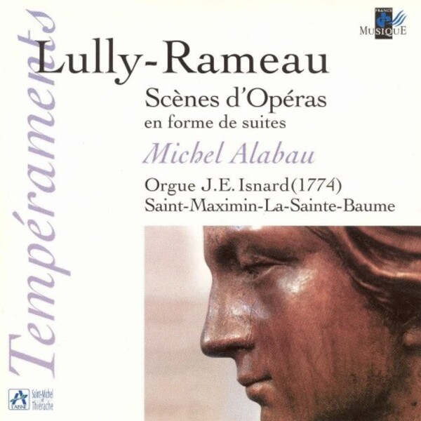 Lully & Rameau - Suites from Operatic Scenes | Radio France TEM316009
