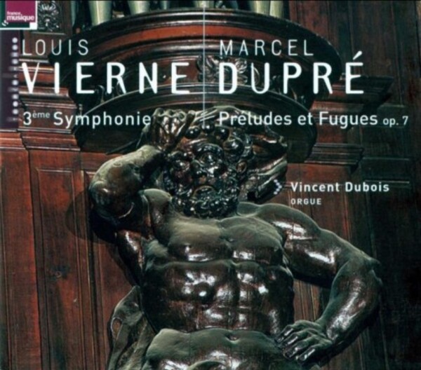 Vierne - Organ Symphony no.3; Dupre - Preludes & Fugues, op.7