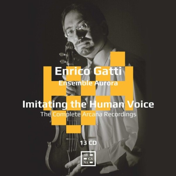 Enrico Gatti: Imitating the Human Voice - The Complete Arcana Recordings