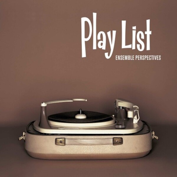 Ensemble Perspectives: Play List | Outhere OMF704