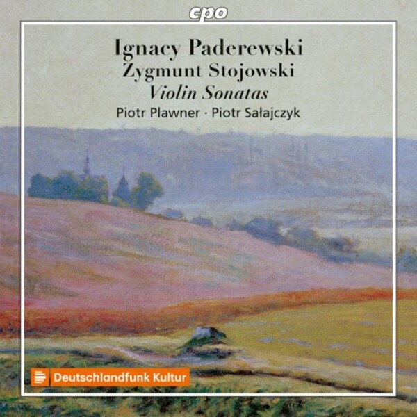 Paderewski & Stojowski - Violin Sonatas | CPO 5553242