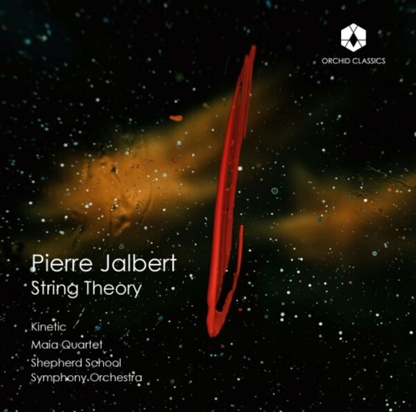Jalbert - String Theory | Orchid Classics ORC100177
