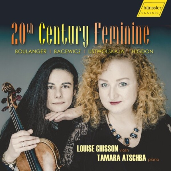 20th Century Feminine: Boulanger, Bacewicz, Ustvolskaya, Higdon | Haenssler Classic HC20044