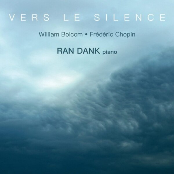 Bolcom & Chopin - Vers le Silence: Piano Works