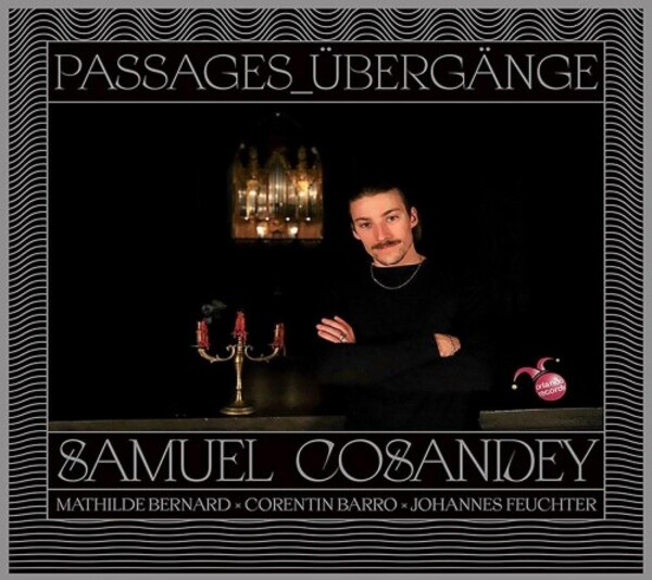 Samuel Cosandey: Passages | Orlando Records OR0041