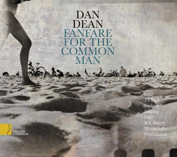 Dan Dean: Fanfare for the Common Man | Origin Classical OC33026