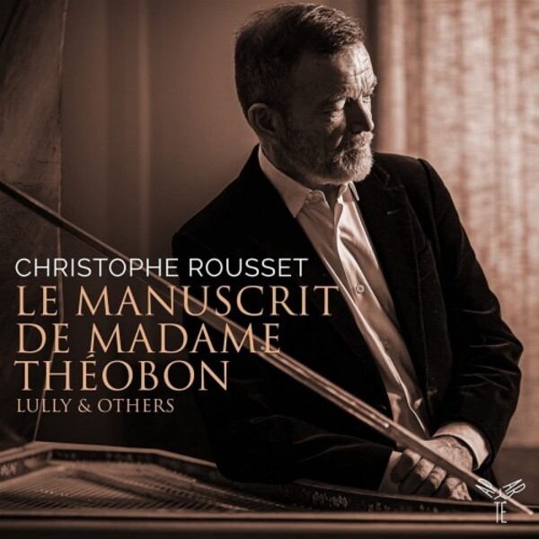 Le Manuscrit de Madame Theobon: Lully & Others