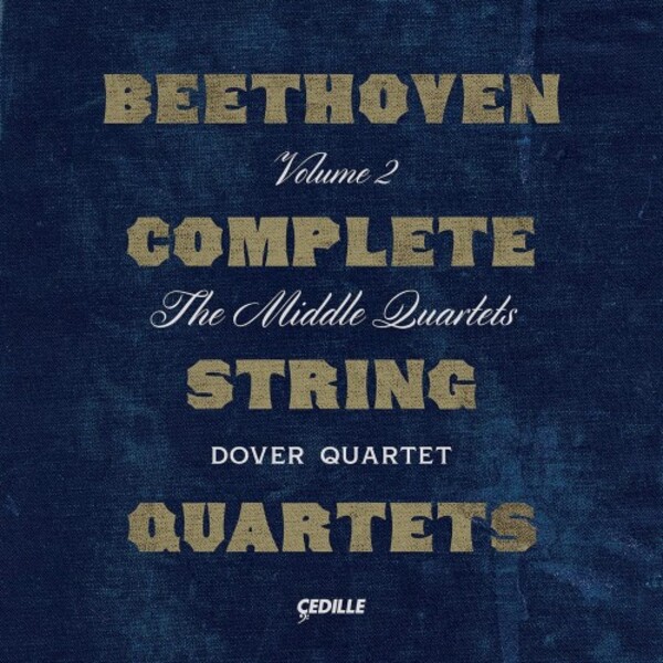 Beethoven - Complete String Quartets Vol.2: The Middle Quartets | Cedille Records CDR90000206