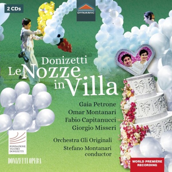 Donizetti - Le nozze in villa | Dynamic CDS7908