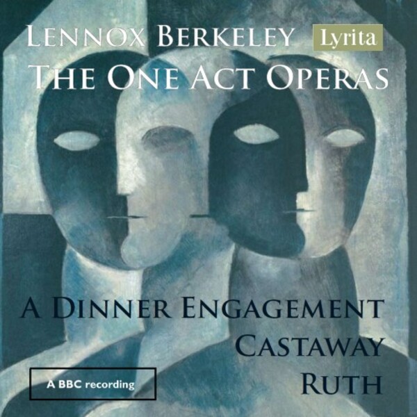 Berkeley - The One-Act Operas: A Dinner Engagement, Castaway, Ruth | Lyrita REAM2144