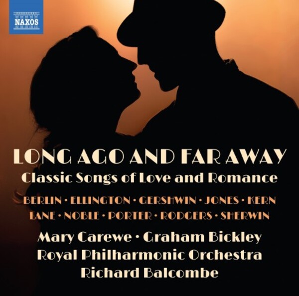 Long Ago and Far Away: Classic Songs of Love and Romance | Naxos 8574258