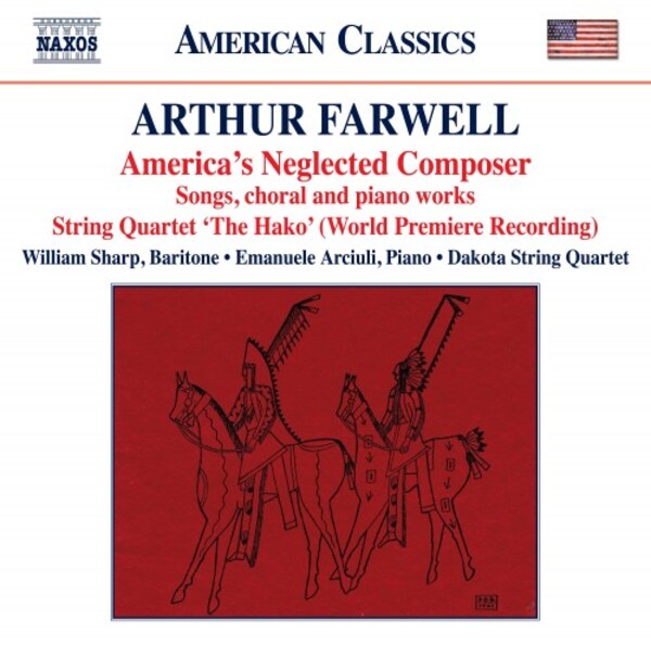 Farwell - Americas Neglected Composer | Naxos - American Classics 8559900