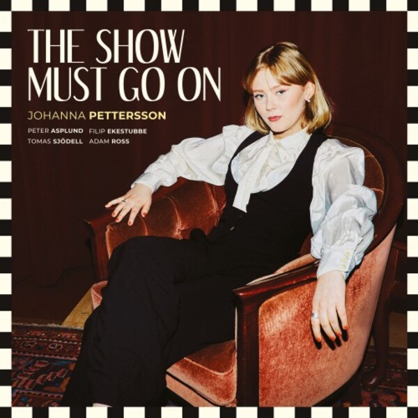 Johanna Pettersson: The Show Must Go On