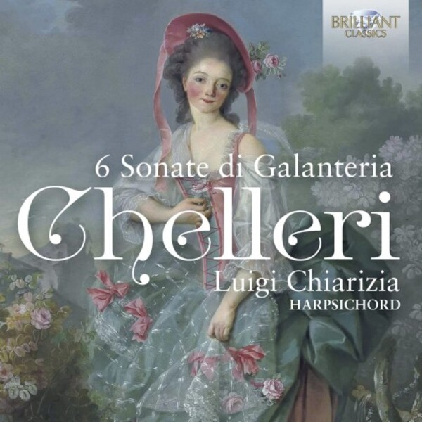 Chelleri - 6 Sonate di Galanteria | Brilliant Classics 96308