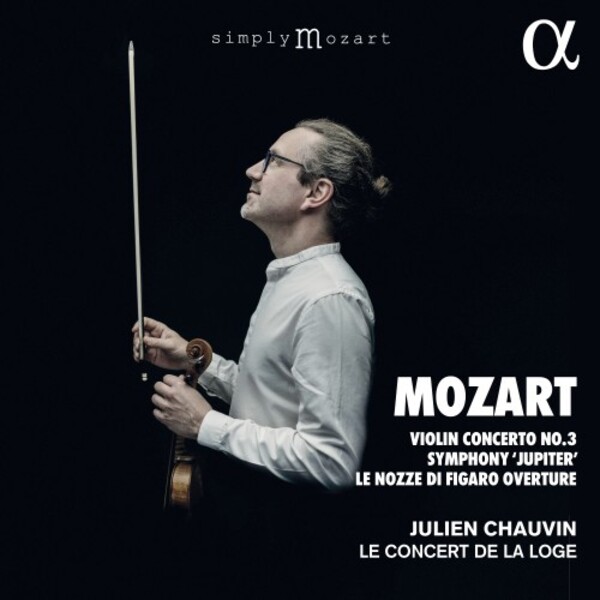 Mozart - Violin Concerto no.3, Symphony no.41, Le nozze di Figaro Overture | Alpha ALPHA776