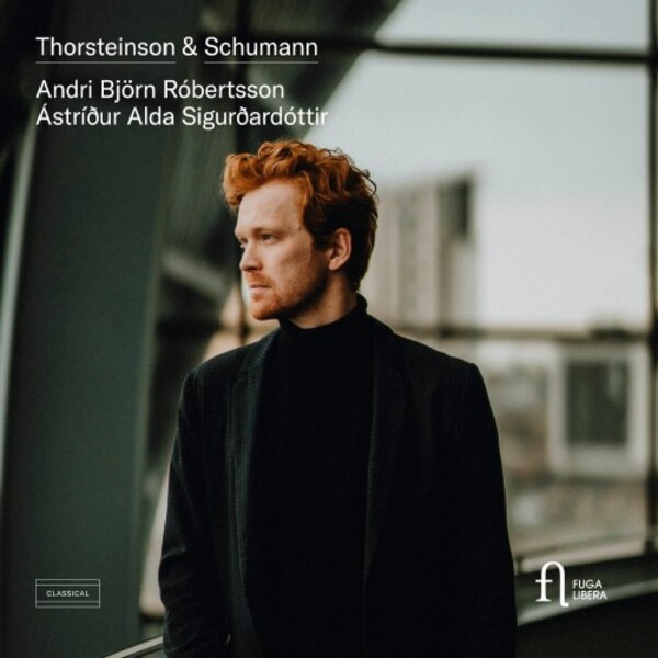Schumann - Liederkreise opp. 24 & 39; Thorsteinson - 7 Songs