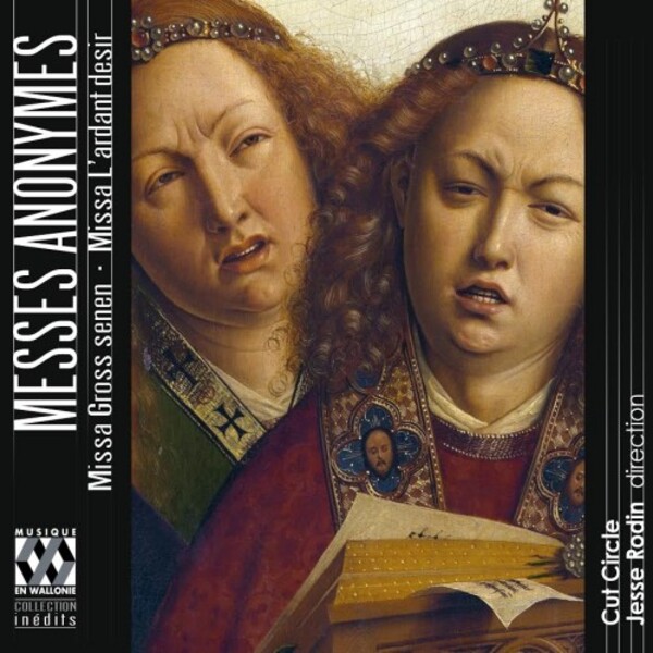 Anonymous Masses: Missa Gross senen, Missa L�ardant desir