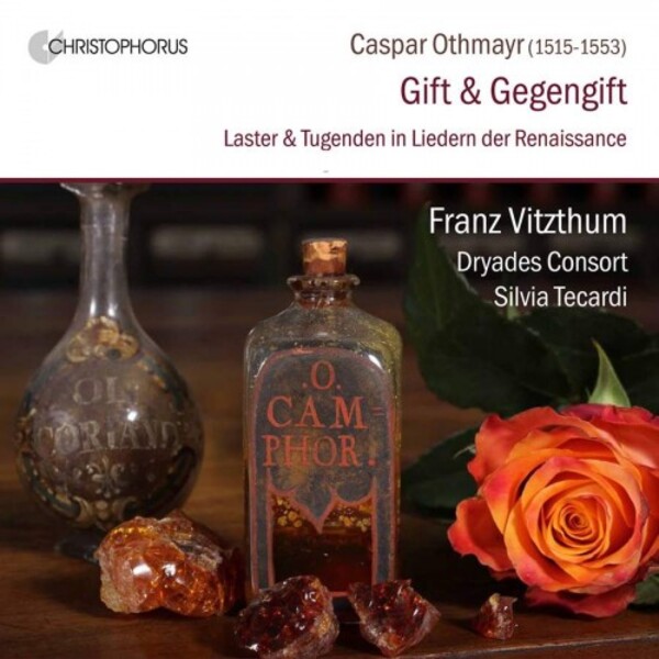 Othmayr - Gift & Gegengift: Virtues & Vices in Renaissance Songs | Christophorus CHR77455