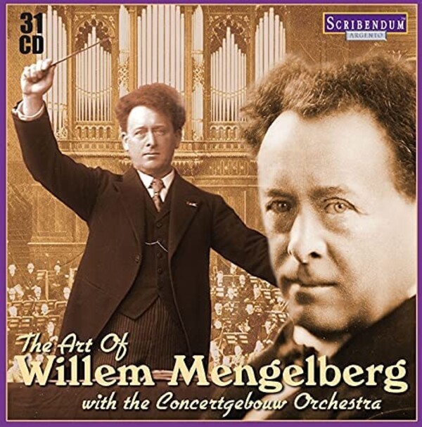 The Art of Willem Mengelberg with the Concertgebouw Orchestra | Scribendum SC833