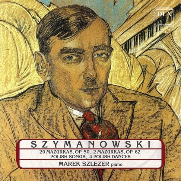 Szymanowski - Piano Music | Dux DUX1680