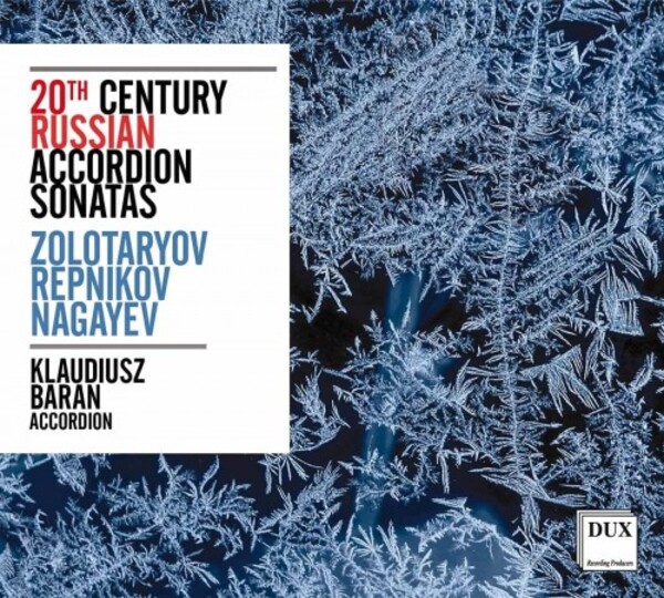 20th-Century Accordion Sonatas: Zolotaryov, Repnikov, Nagayev | Dux DUX1767