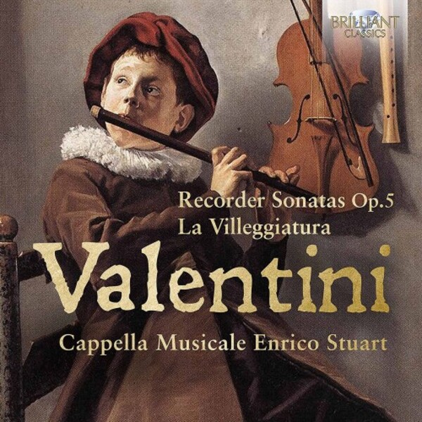 R Valentini - Recorder Sonatas op.5, La Villeggiatura | Brilliant Classics 96050
