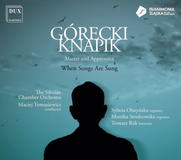Gorecki & Knapik - Master and Apprentice: When Songs Are Sung | Dux DUX178182