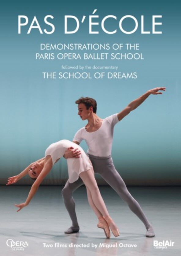 Pas dEcole: Demonstrations of the Paris Opera Ballet School, The School of Dreams (DVD) | Bel Air BAC295