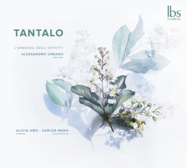Tantalo: The Baroque origins of Bel Canto