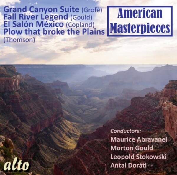 American Masterpieces: Grofe, Thomson, Gould, Copland