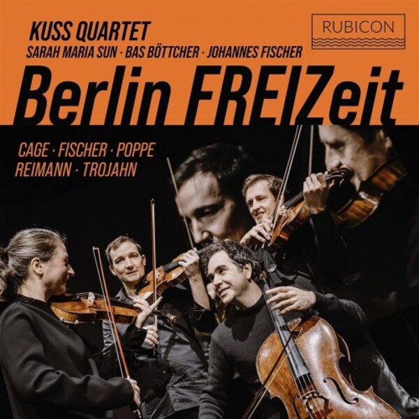Kuss Quartet: Berlin FREIZeit | Rubicon RCD1085