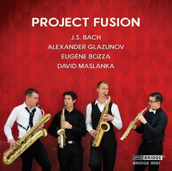 Project Fusion play JS Bach, Glazunov, Bozza & Maslanka | Bridge BRIDGE9561