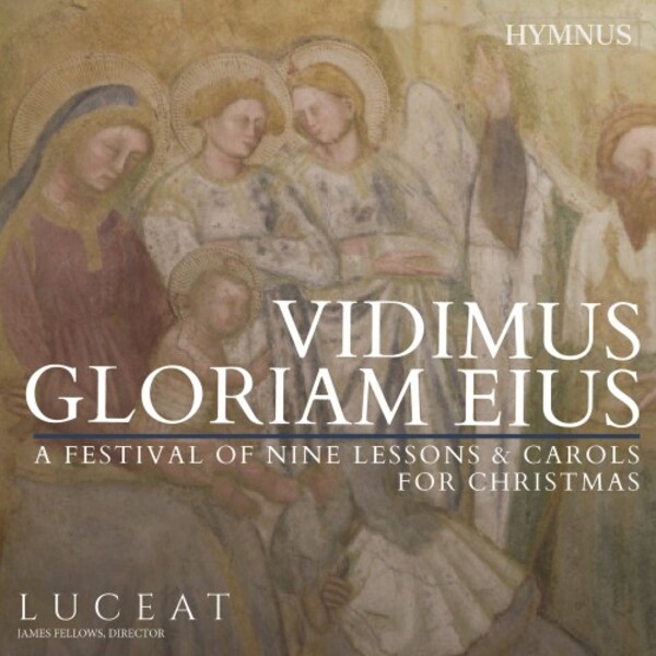 Vidimus gloriam eius: A Festival of Nine Lessons & Carols for Christmas | Hymnus HYMCD102