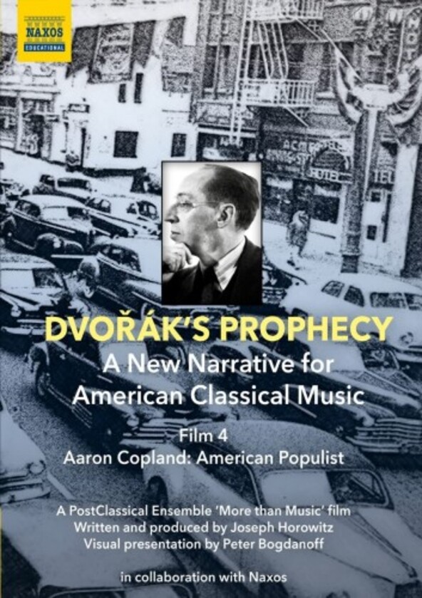Dvoraks Prophecy Vol.4: Aaron Copland - American Populist (DVD) | Naxos - DVD 2110698